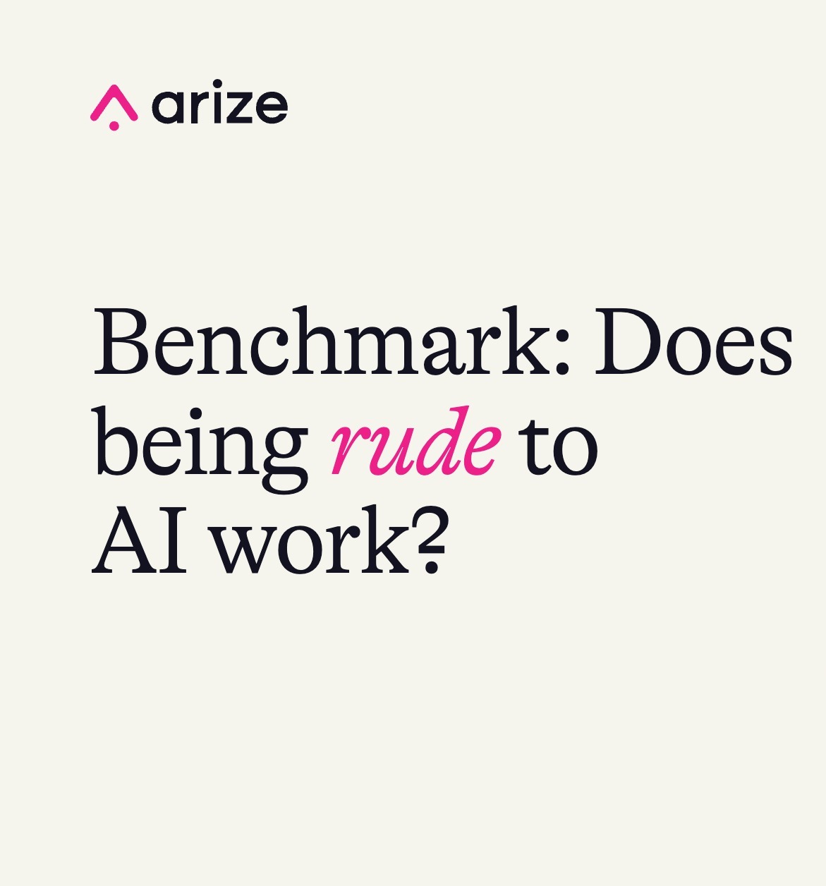 Arize source artwork cropped to its title panel. The original benchmark figures remain available in the linked study.